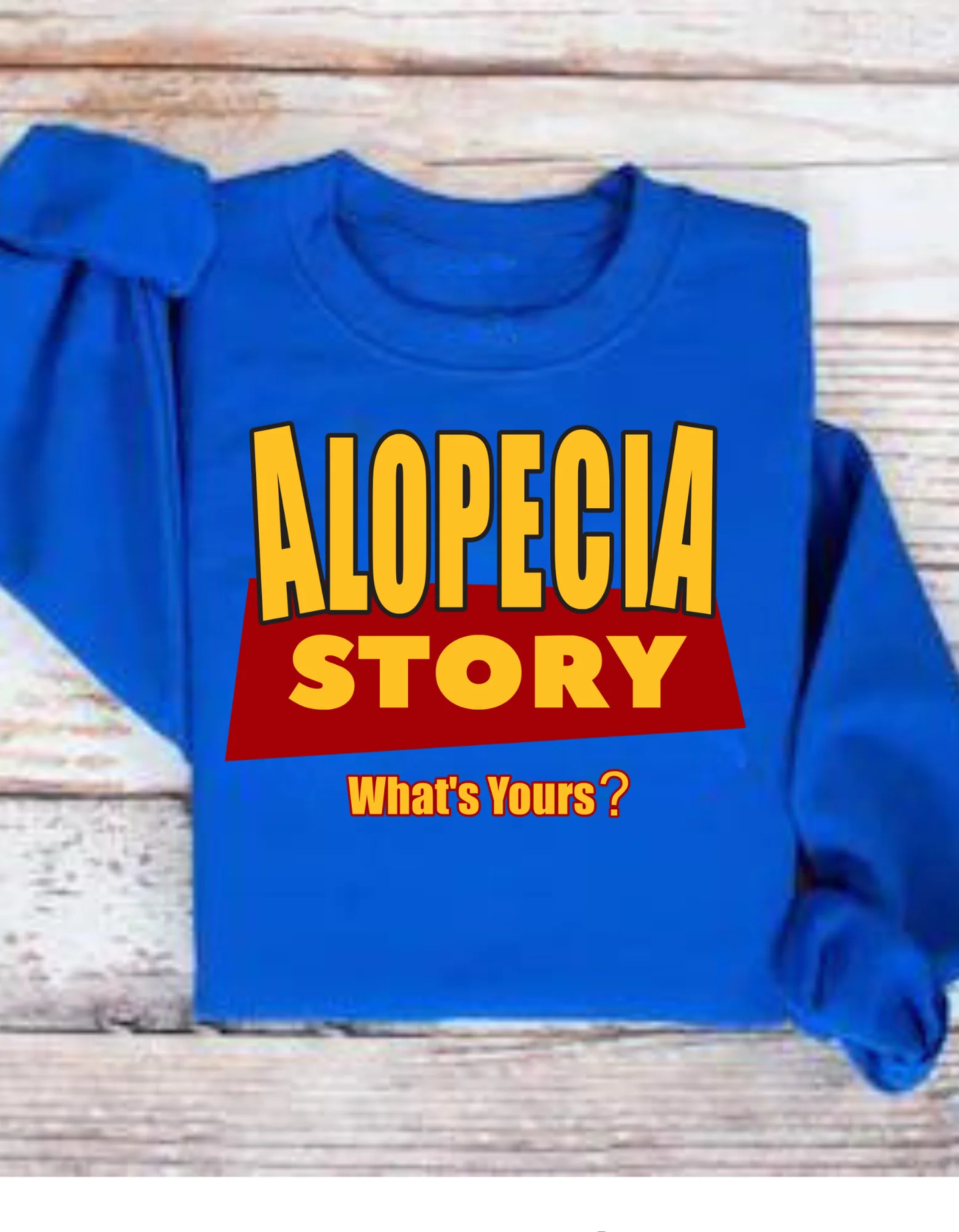 Alopecia Story Sweatshirt